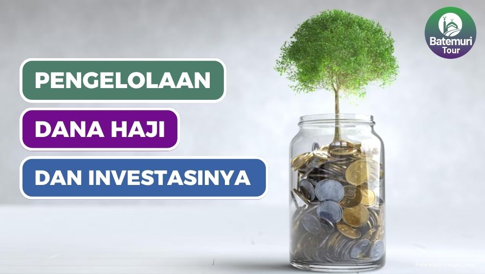 Pengelolaan Dana Haji Indonesia dan Alokasi Investasinya